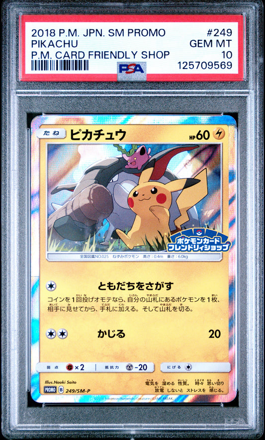 2018 Pokemon Japanese SM Promo #249 Pikachu P.M. Card Friendly Shop PSA 10