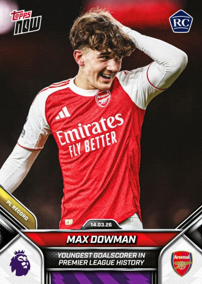 PRE-ORDER Topps NOW Max Dowman 2025-26 Premier League Card 156 Mar25