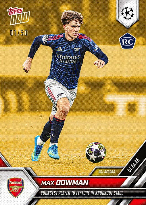 PRE-ORDER Topps NOW Max Dowman 2025-26 UCL Card 116 Apr18