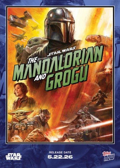 PRE-ORDER Topps Now 2026 Star Wars The Mandalorian and Grogu May28